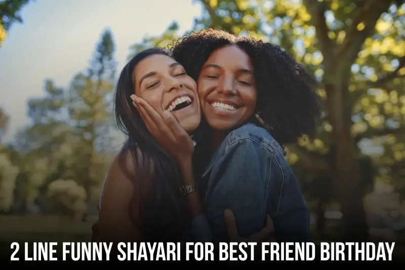 2 line funny shayari for best friend birthday