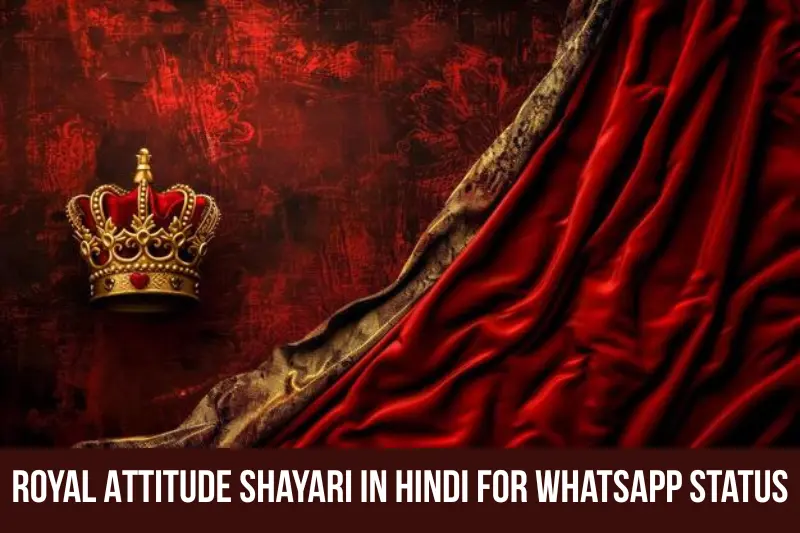 royal attitude shayari in hindi for whatsapp status